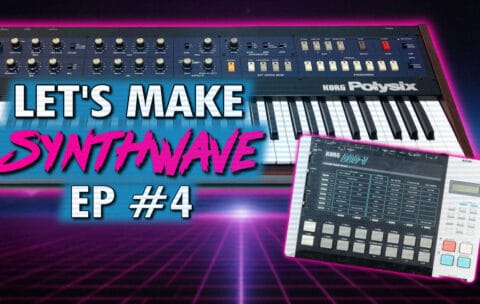 Let's Make Synthwave EP 4